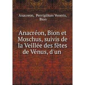   de VÃ©nus, dun . Pervigilium Veneris, Bion Anacreon Books