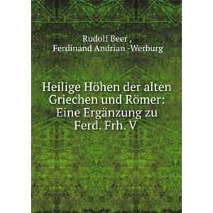  zu Ferd. Frh. V . Ferdinand Andrian  Werburg Rudolf Beer  Books