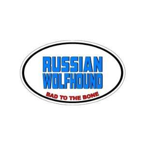 RUSSIAN WOLFHOUND   Bad to the Bone   Dog Breed Euro   Window Bumper 