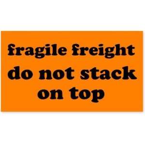  Fragile Freight Do Not Stack Coated Paper Label, 7 x 4 