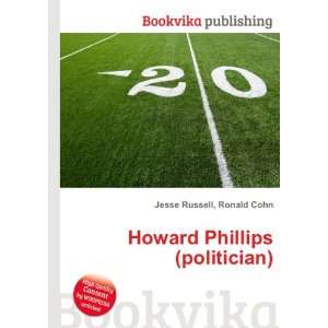    Howard Phillips (politician) Ronald Cohn Jesse Russell Books