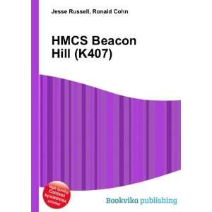  HMCS Beacon Hill (K407) Ronald Cohn Jesse Russell Books