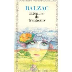  La Femme De Trente Ans Honore De Balzac Books