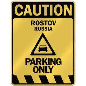   CAUTION ROSTOV PARKING ONLY  PARKING SIGN RUSSIA