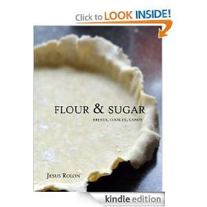 Flour & Sugar Jesus Rolon  Kindle Store