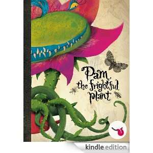 Pam, the frightful plant Paula Fernández, Cream eBooks, Poli 