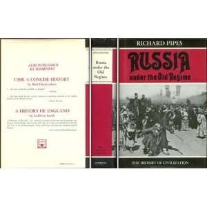  Russia Under the Old Regime (The History of Civilization 