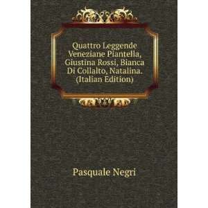   Bianca Di Collalto, Natalina. (Italian Edition) Pasquale Negri Books