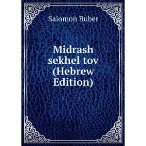 Midrash sekhel tov (Hebrew Edition) Salomon Buber  Books