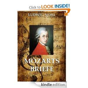 Mozarts Briefe (Kommentierte Ausgabe) (German Edition) Ludwig Nohl 