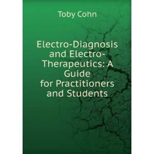   Therapeutics A Guide for Practitioners and Students Toby Cohn Books