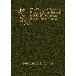   Traditions, to the Present Time, Volume 1 Fortescue Hitchins Books