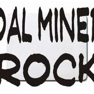  Coal Miners Rock Mousepad