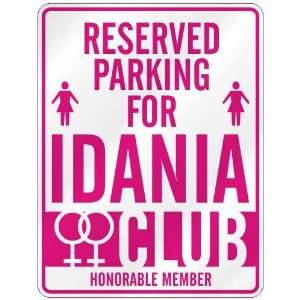   RESERVED PARKING FOR IDANIA 