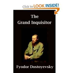 The Grand Inquisitor Fyodor Dostoyevsky 9781599869537  