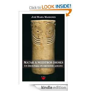 Matar a nuestros dioses (eBook ePub) (Spanish Edition) José María 
