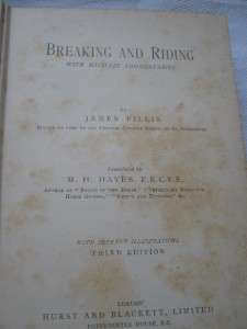 Breaking and Riding by James Fillis c1911   3rd Edn  