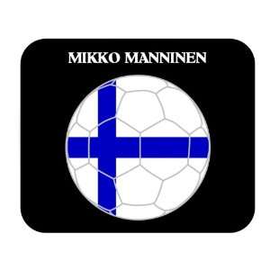  Mikko Manninen (Finland) Soccer Mouse Pad 