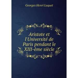  de Paris pendant le XIII Ã¨me siÃ¨cle Georges Henri Luquet Books