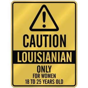   ONLY FOR WOMEN 18 TO 25 YEARS OLD  PARKING SIGN STATE LOUISIANA