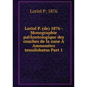  Loriol P. (de) 1876   Monographie palÃ?ontologique des 