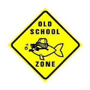  OLD SCHOOL ZONE fish cigar joke novelty sign