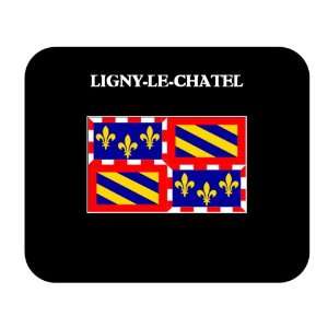   (France Region)   LIGNY LE CHATEL Mouse Pad 
