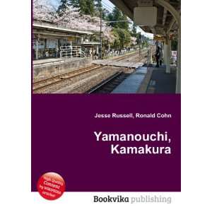 Yamanouchi, Kamakura Ronald Cohn Jesse Russell  Books