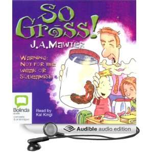  So Gross (Audible Audio Edition) J. A. Mawter, Kal Kingi Books