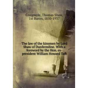  The law of the kinsmen by Lord Shaw of Dunfermline. With a 