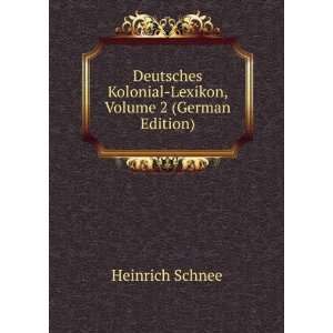  Deutsches Kolonial Lexikon, Volume 2 (German Edition 