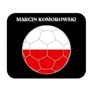  Marcin Komorowski (Poland) Soccer Mouse Pad Everything 