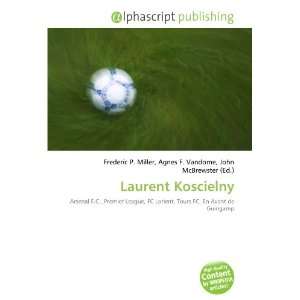  Laurent Koscielny (9786132858245) Books