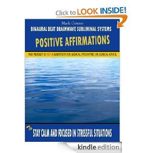 Positive Affirmations to Stay Calm and Focused in Stressful Situations 