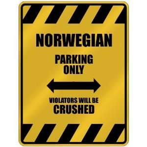   PARKING ONLY VIOLATORS WILL BE CRUSHED  PARKING SIGN COUNTRY NORWAY