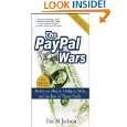 The PayPal Wars Battles with , the Media, the Mafia, and the Rest 