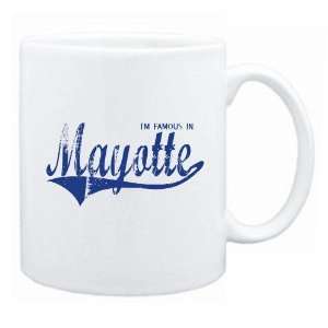  New  I Am Famous In Mayotte  Mug Country