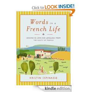 Words in a French Life Kristin Espinasse  Kindle Store