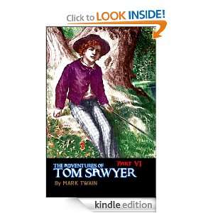 The Adventures of Tom Sawyer, Part 6 (ILLUSTRATED) Mark Twain  