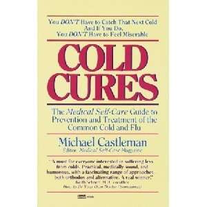  Cold Cures by Michael Castleman   228 Pages, Paperback 