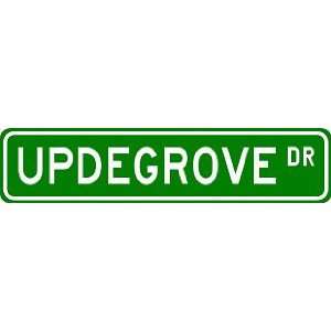  UPDEGROVE Street Sign ~ Personalized Family Lastname Sign 