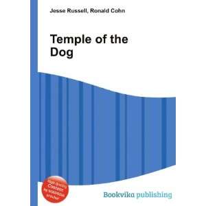  Temple of the Dog Ronald Cohn Jesse Russell Books