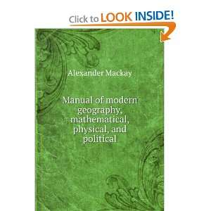   , physical, and political Alexander Mackay  Books