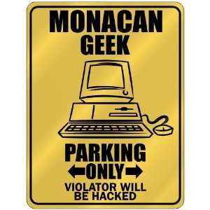   Parking Only / Violator Will Be Hacked  Monaco Parking Sign Country