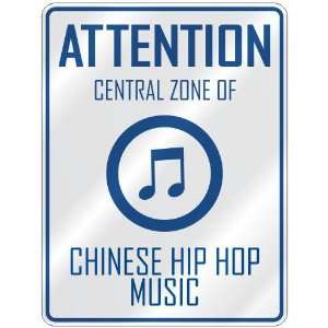  ATTENTION  CENTRAL ZONE OF CHINESE HIP HOP  PARKING SIGN 