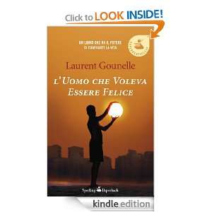 uomo che voleva essere felice (Super bestseller) (Italian Edition 