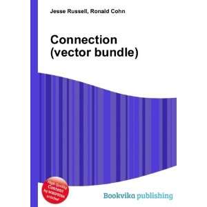  Connection (vector bundle) Ronald Cohn Jesse Russell 
