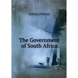  The Government of South Africa Anonymous Books