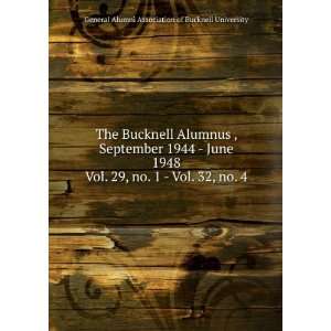   . 32, no. 4 General Alumni Association of Bucknell University Books