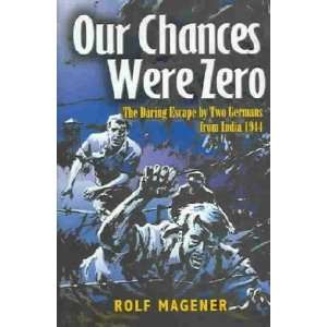  Our Chances Were Zero **ISBN 9780850528442** Rolf 